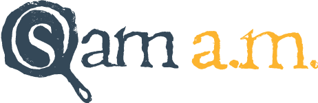 Sam a.m.